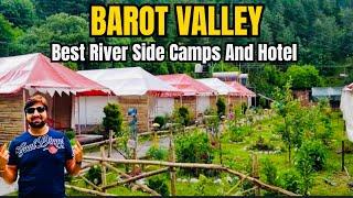 Best River Side Camps and Hotel in BAROT VALLEY ( Himachal Pradesh) | @PraveenRanavlogs