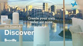 Smart Air™ Purifiers | Breathe Easy with a Breville Air Purifier during Summer | Breville AU