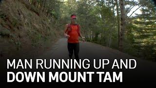 East Bay Man Running 300 –Yes, 300 – Miles Up and Down Mount Tamalpais