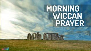  Morning Wiccan Prayer ️ Pagan Daily Spell for Gratitude