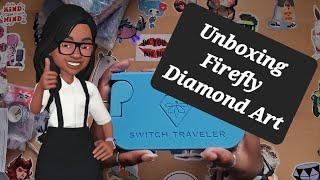 Unboxing ️Firefly Diamond Art ️