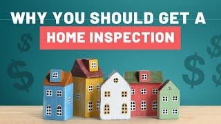 Why You Should Get a Home Inspection