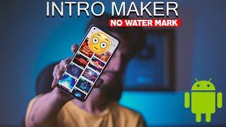 BEST INTRO MAKER APP FOR ANDROID MOBILE NO WATERMARK | YOUTUBE INTRO MAKER APP | IN HINDI