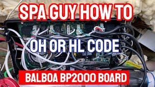 Spa Guy How To Series BP2000 Balboa Board HL or OH Codes Stuck Relay