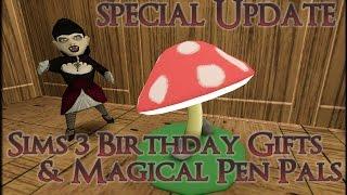 [ Sims 3 Supernatural ] Special Update! Birthday Gifts & Magical Pen Pals!!