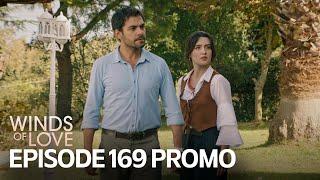 Rüzgarlı Tepe 169. Bölüm Fragmanı | Winds of Love Episode 169 Promo