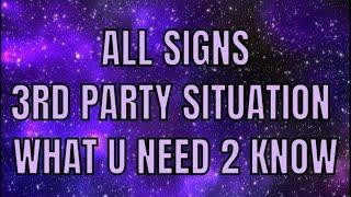 All Signs 3rd Party SituationSHIP What U Need 2 Know