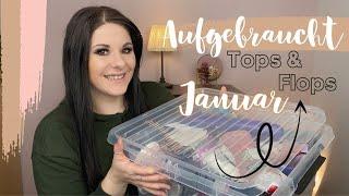 Aufgebraucht Januar | Tops & Flops | Haushalt , Kosmetik , Pflege