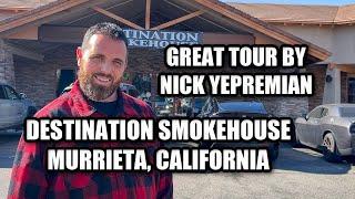 Destination Smokehouse - Murrieta, CA - Awesome Tour