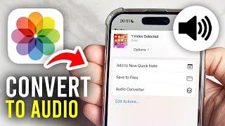 How To Convert Video To Audio In iPhone - Full Guide