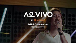 Pedro Mafama - Preço Certo | Ao Vivo na Antena 3 | Antena 3