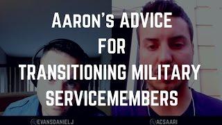 Advice for Transitioning Military Servicemembers, Aaron Saari | The Military Entrepreneur Show