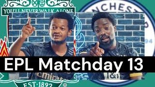 EPL Matchday 13 Preview & Predictions FT Liverpool vs Manchester City