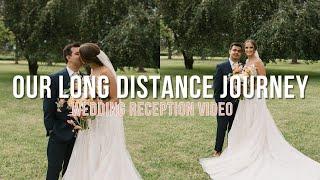 OUR 9 YEAR LONG DISTANCE JOURNEY | Wedding Reception Video