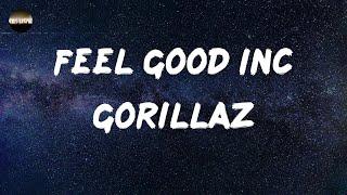 Gorillaz - Feel Good Inc (Lyrics)