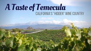 California's "Hidden Gem" Wine Country: Temecula