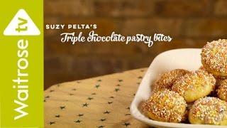 Love to Bake | Suzy Pelta's Triple Chocolate Pastry Bites | Waitrose