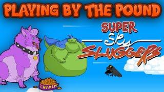 Playing by the Pound | Super Sky Sluggers