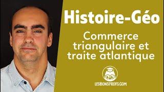 Commerce triangulaire et traite atlantique - Histoire-Géographie - Quatrième - Les Bons Profs