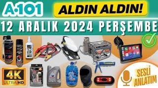 A101 12 ARALIK 2024 ALDIN ALDIN | RESMİ KATALOG | OTO ÜRÜNÜ | 4K | A101 AKTÜEL | SESLİ ANLATIM |