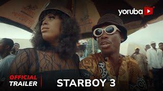 Star Boy 3 Yoruba Movie 2024 | Official Trailer | Now Showing On Yorubaplus