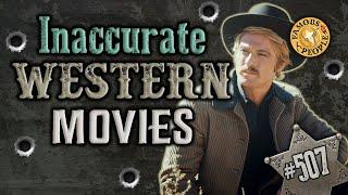 Inaccurate Western Movies