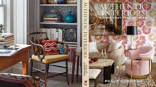 A Review: Philip Gorrivan Authentic Interiors: Rooms That Tell Stories & Historic Home Built in 1785