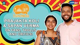 Prajakta Koli and Sapan Verma On Fans, Trolls and Critics!