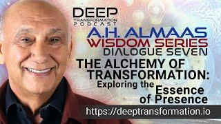 A. H. Almaas Wisdom Series (Dialogue 7) - The Alchemy of Transformation