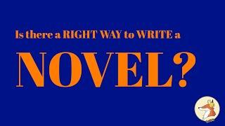 Is there a Right Way to Write a Novel?