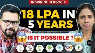  18 LPA in 5 Years – Is It Really Possible?  | Student Success Story 