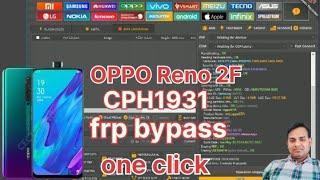 oppo Reno2 2f frp bypass unlock tool///how to oppo Reno 2 cph1931 google account bypass unlock tool