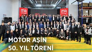 MOTOR AŞİN 50. YIL TÖRENİ