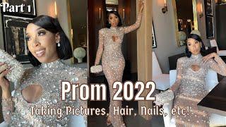 Prom 2022!  || Part 1! || Jada Desiree