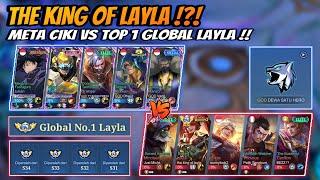 Ketemu “ The King Of Layla “ !! Meta Ciki Vs Top 1 Global Layla !!