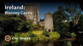 Visit Blarney Castle with CIE Tours