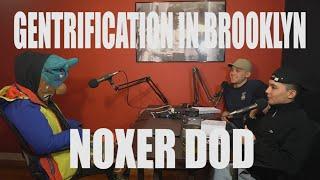 Gentrification & Veganism  in NYC- NOXER DOD...