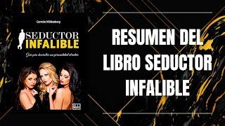 RESUMEN DEL LIBRO SEDUCTOR INFALIBLE DE GERMÁN MÜHLENBERG