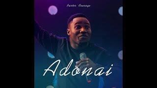 PASTOR COURAGE - ADONAI OFFICIAL VIDEO