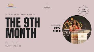 The 9th Month || Rev. Moji Ashaye || 15th September 2024