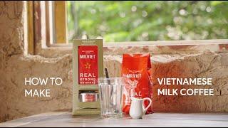 How to Make Ca Phe Sua Da - The Best Vietnamese Iced Coffee | Mr. Viet