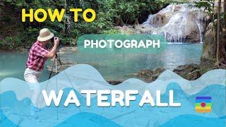 How to Photograph Waterfall by B&C Camera