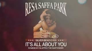 Resa Saffa Park - It's All About You