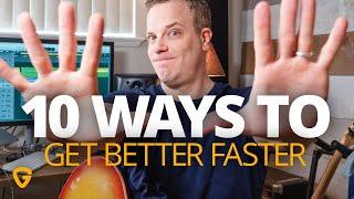 10 Things ANYONE Can Do To Get Better At Guitar Faster