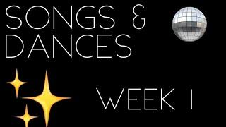 Songs & Dances/Week 1  | Strictly (S22)