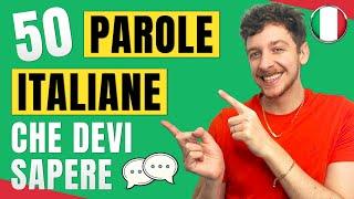 VOCABOLARIO ITALIANO: 50 Parole Italiane Che Dovresti Sapere (Sub ITA) | Imparare l’Italiano