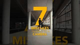 7 Mistakes talking to the Camera - Part 1