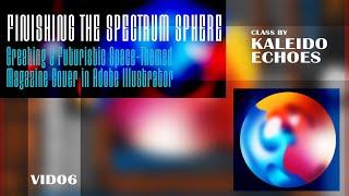 Finishing the Spectrum Sphere