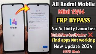 All Redmi Xiaomi 14/13T/12/10/11/13C/12C Miui 14 FRP Unlock/Bypass Google Account Lock Without PC