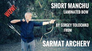 Short Manchu Bow by Sergey Tolochko from Sarmat Archery - Review